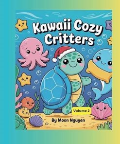 Kawaii Cozy Critters: Ocean Series- Volume 2: Holiday Splash – A Kawaii Ocean Adventure for Kids Ages 3–5