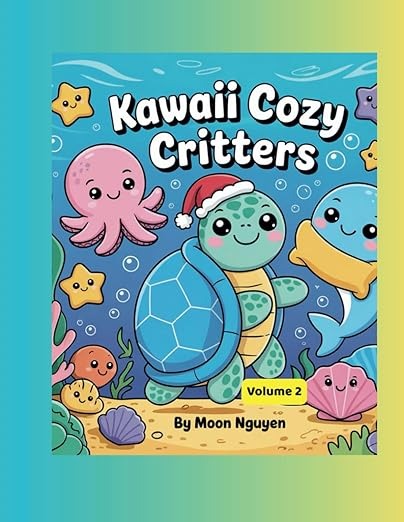 Kawaii Cozy Critters: Ocean Series- Volume 2: Holiday Splash – A Kawaii Ocean Adventure for Kids Ages 3–5